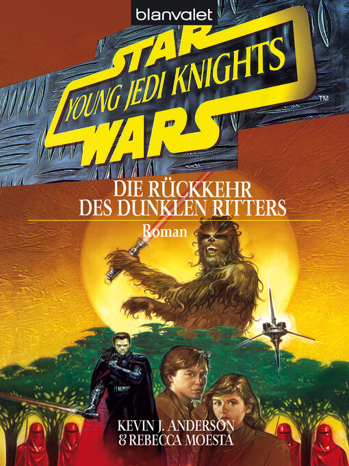 Title details for Star Wars. Young Jedi Knights 5. Die Rückkehr des Dunklen Ritters by Kevin J. Anderson - Wait list